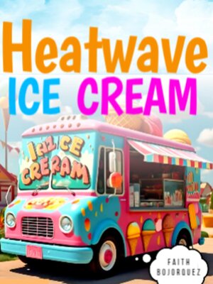 cover image of Heatwave Ice Cream